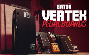 Gator and Vertex Effects Blend Perspectives for a Unified Pedalboard Series