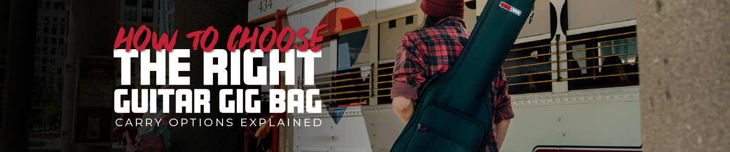 blog-how to choose the right guitar bag-top banner